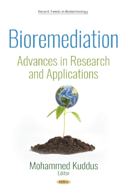Bioremediation: Advances in Research and Applications