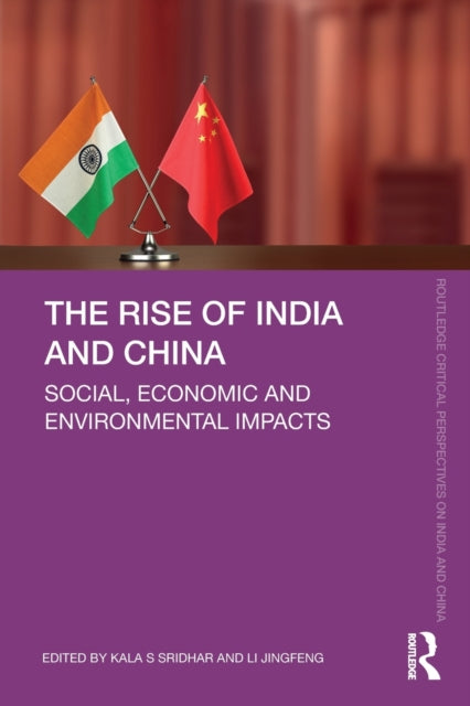 Rise of India and China: Social, Economic and Environmental Impacts