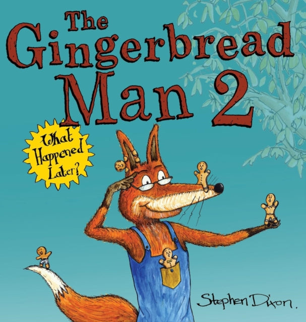 Gingerbread Man 2: What Happened Later?