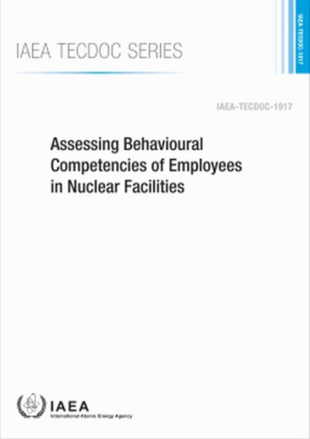 Assessing Behavioural Competencies of Employees in Nuclear Facilities
