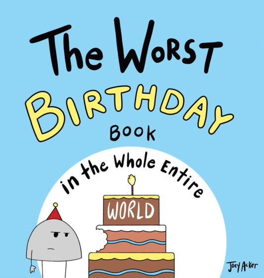 Worst Birthday Book in the Whole Entire World