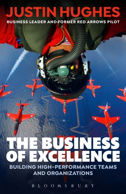 Business of Excellence: Building high-performance teams and organizations