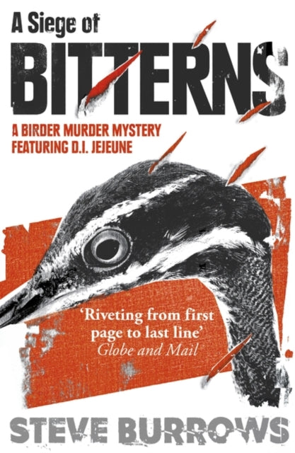 Siege of Bitterns: A Birder Murder Mystery: Winner of the Arthur Ellis Award 2015