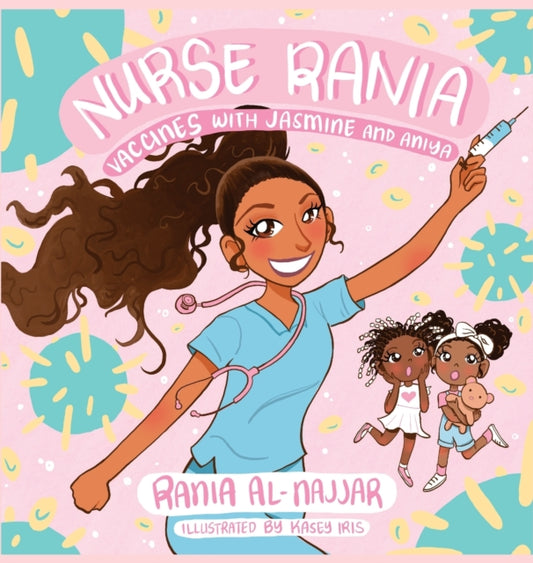 Nurse Rania: Vaccines with Jasmine and Aniya