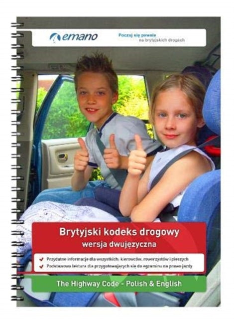 Highway Code - Polish & English version: Brytyjski kodeks drogowy - Wersja dwujezyczna