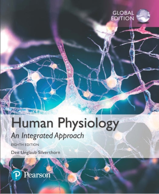 Human Physiology: An Integrated Approach, Global Edition