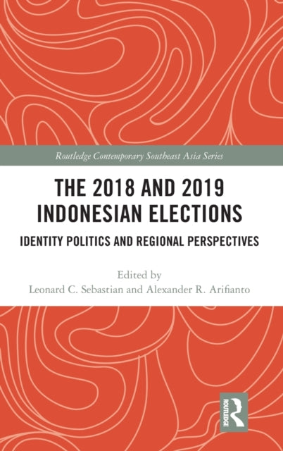 2018 and 2019 Indonesian Elections: Identity Politics and Regional Perspectives