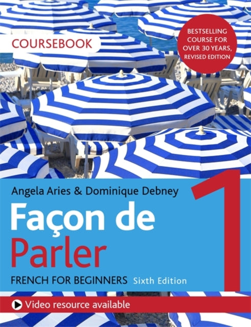 Facon de Parler 1 French Beginner's course 6th edition: Coursebook