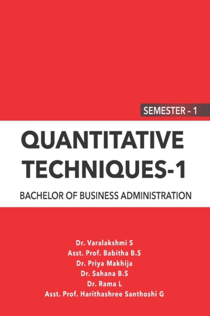 Quantitative Techniques - 1: 1 Semester - Bba