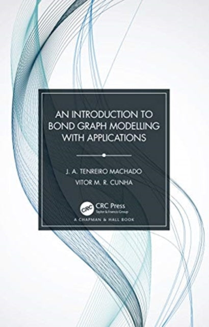 Introduction to Bond Graph Modeling with Applications