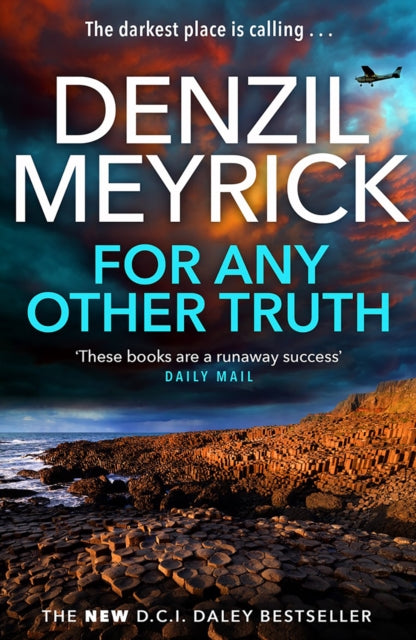 For Any Other Truth: A DCI Daley Thriller (Book 9) - The Brand New Must-Read D.C.I. Daley Bestseller
