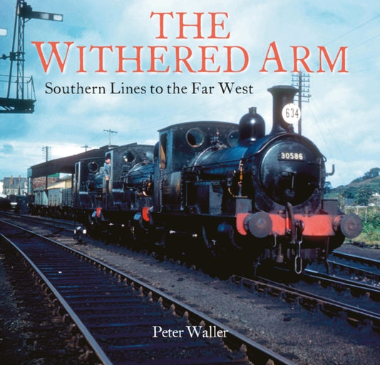 Withered Arm: Southern Lines to the Far West