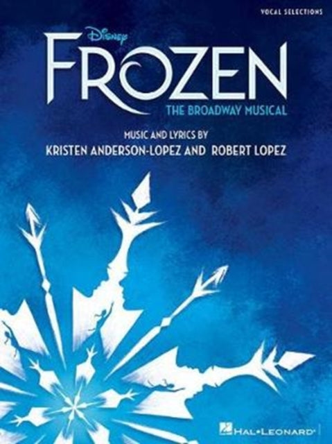 Disney'S Frozen - the Broadway Musical: Vocal Selections