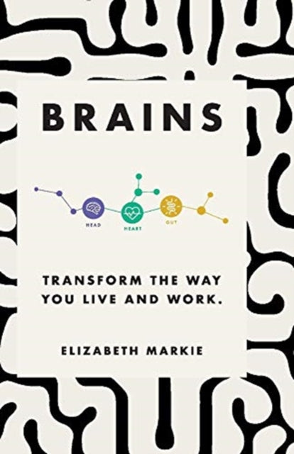 Brains: Transform the way you live and work.