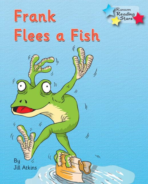 Frank Flees a Fish: Phonics Phase 4