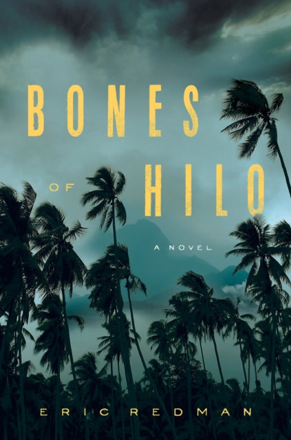 Bones Of Hilo: A Novel