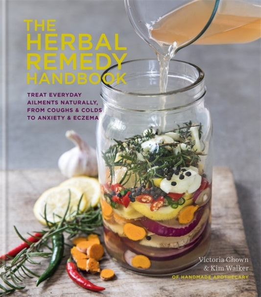 Herbal Remedy Handbook: Treat everyday ailments naturally, from coughs & colds to anxiety & eczema