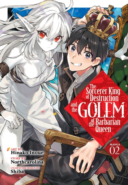 Sorcerer King of Destruction and the Golem of the Barbarian Queen (Manga) Vol. 2