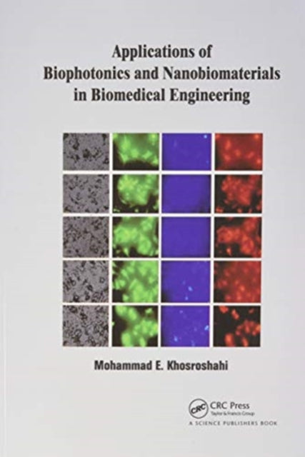 Applications of Biophotonics and Nanobiomaterials in Biomedical Engineering