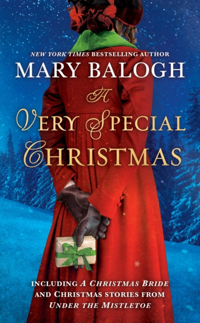 Very Special Christmas: Including A Christmas Bride and Christmas Stories from Under the Mistletoe by Mary Balogh