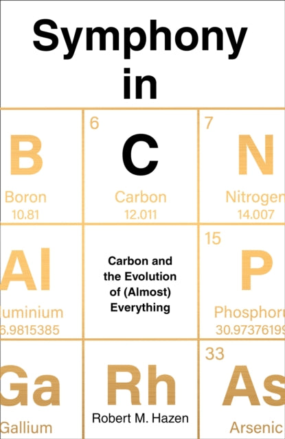 Symphony in C: Carbon and the Evolution of (Almost) Everything