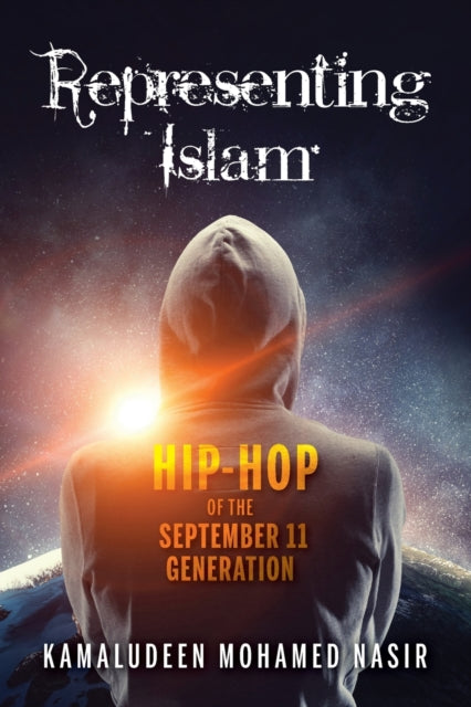 Representing Islam: Hip-Hop of the September 11 Generation