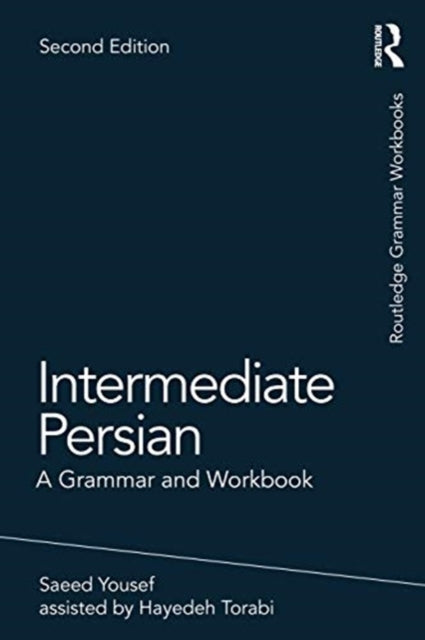 Intermediate Persian: A Grammar and Workbook