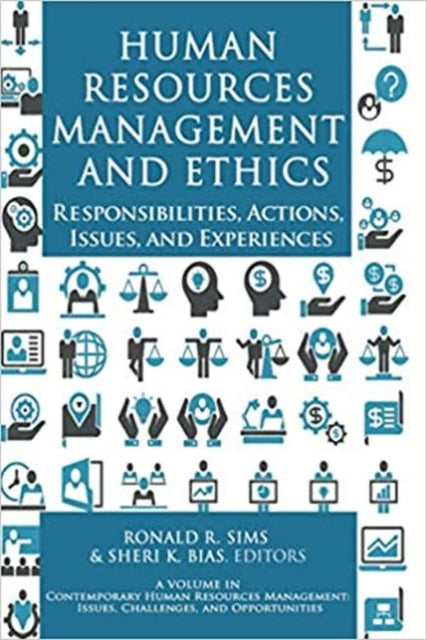 Human Resources Management and Ethics: Responsibilities, Actions, Issues, and Experiences