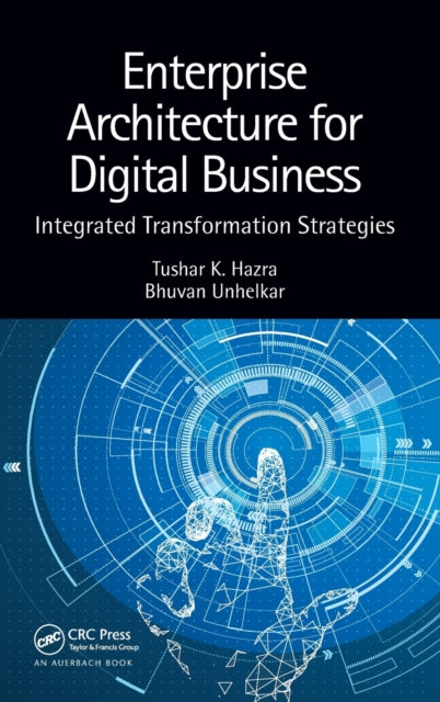 Enterprise Architecture for Digital Business: Integrated Transformation Strategies