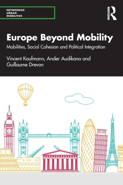 Europe Beyond Mobility: Mobilities, Social Cohesion and Political Integration