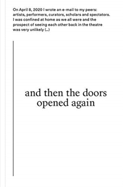 and then the doors opened again: WHAT WILL HAPPEN ON YOUR FIRST THEATRE VISIT AFTER THE LOCKDOWN?