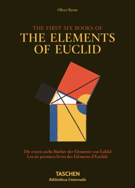 Oliver Byrne. Six Books of Euclid