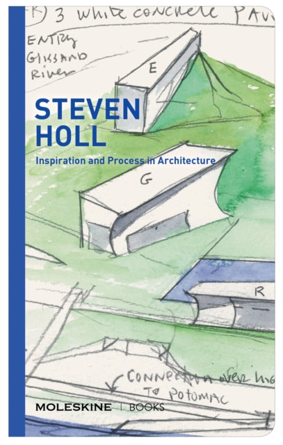 Steven Holl: Inspiration and Process in Architecture