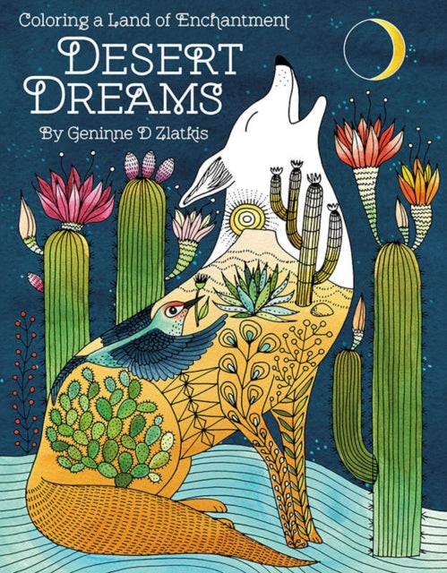 Desert Dreams - Coloring Book: Coloring a Land of Enchantment