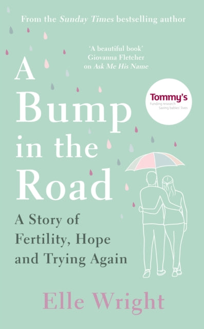 Bump in the Road: A Story of Fertility, Hope and Trying Again