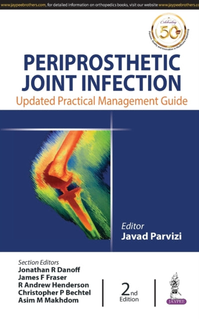 Periprosthetic Joint Infection: Practical Management Guide