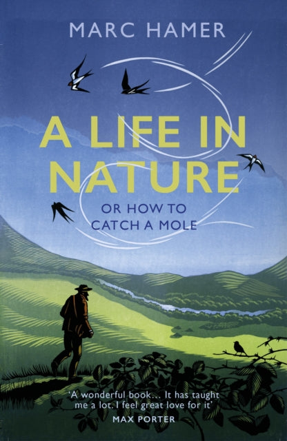 Life in Nature: Or How to Catch a Mole