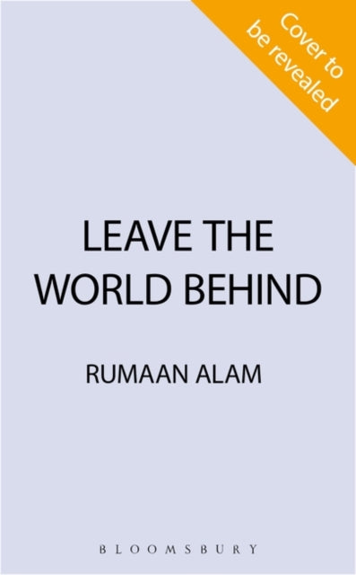 Leave the World Behind: 'The book of an era' Independent
