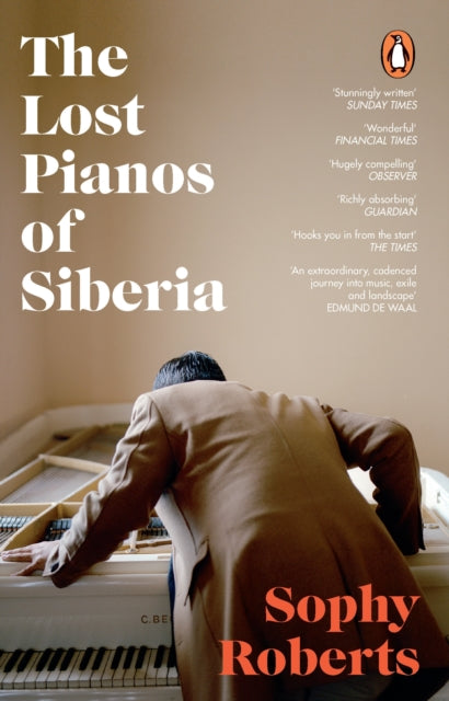 Lost Pianos of Siberia: A Sunday Times Book of 2020