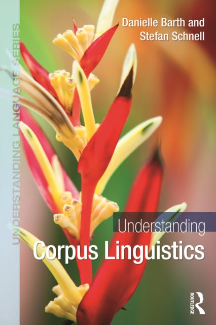 Understanding Corpus Linguistics