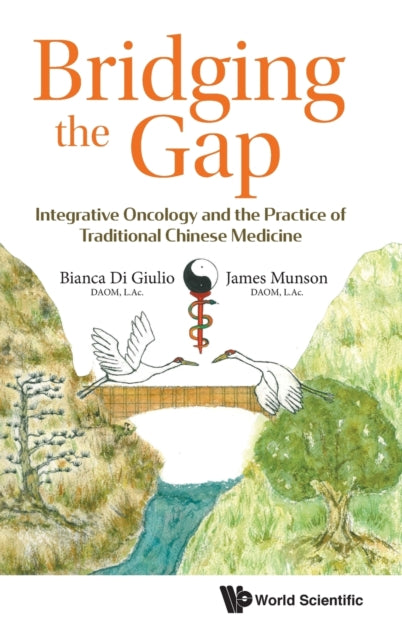 Bridging The Gap: Integrative Oncology And The Practice Of Traditional Chinese Medicine