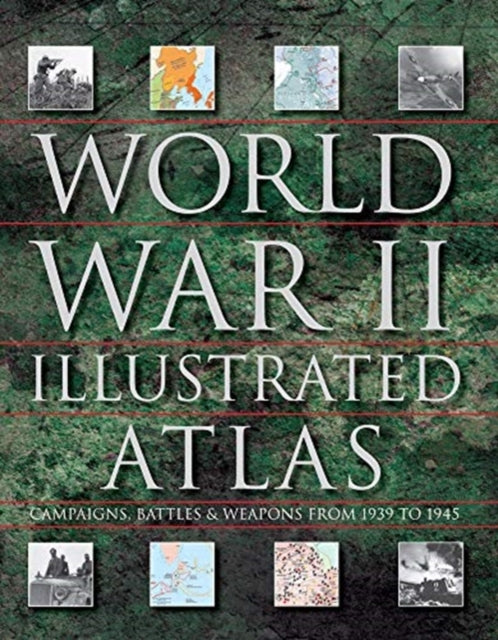 World War II Illustrated Atlas