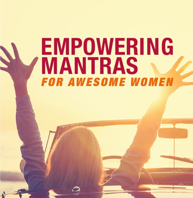 Empowering Mantras for Awesome Women