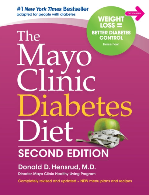 Mayo Clinic Diabetes Diet: 2nd Edition: Revised and Updated