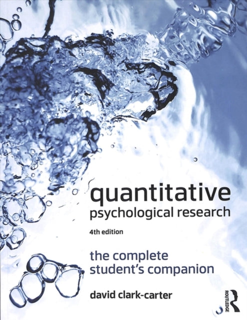 Quantitative Psychological Research: The Complete Student's Companion