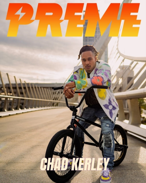 Preme Magazine Black Bmx Edition: Chad Kerley, Nigel Sylvester