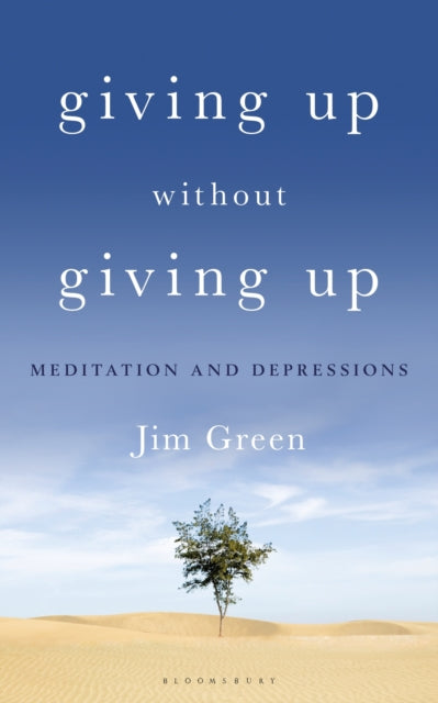 Giving Up Without Giving Up: Meditation and Depressions