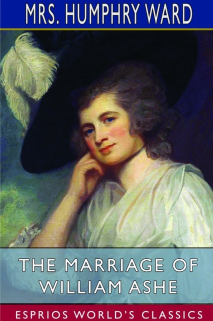 Marriage of William Ashe (Esprios Classics)
