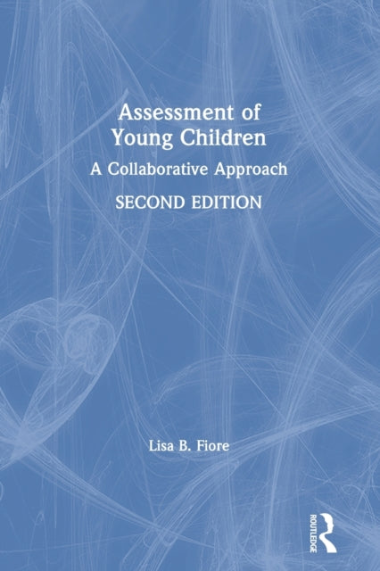 Assessment of Young Children: A Collaborative Approach