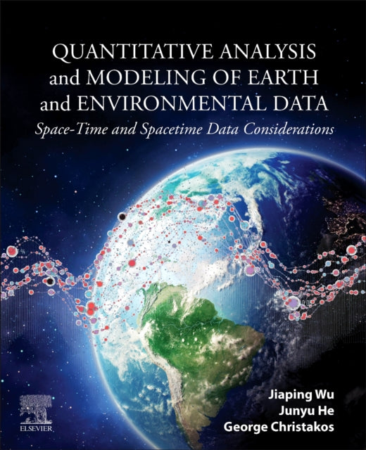 Quantitative Analysis and Modeling of Earth and Environmental Data: Space-Time and Spacetime Data Considerations